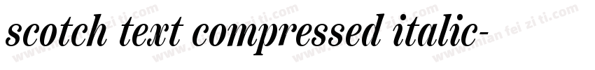 scotch text compressed italic字体转换